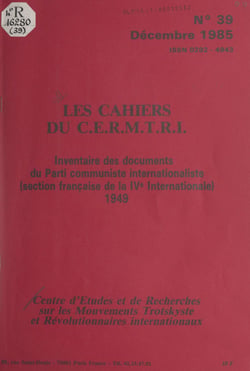 Inventaire des documents du Parti communiste internationaliste (section française de la IVe Internationale) - 1949