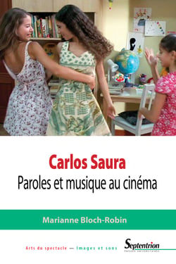 Carlos Saura - Paroles et musique au cinéma