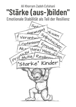 "Stärke (aus-)bilden" - Emotionale Stabilität als Teil der Resilienz