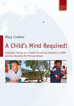 A Child's Mind Required! - Evaluation Results on a Health Promoting Initiative on AIDS and Sex Education for Primary Schools