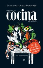 Manual de cocina. Recetario - Cocina tradicional española desde 1950
