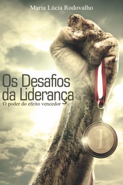 Os desafios da liderança - O poder do efeito vencedor