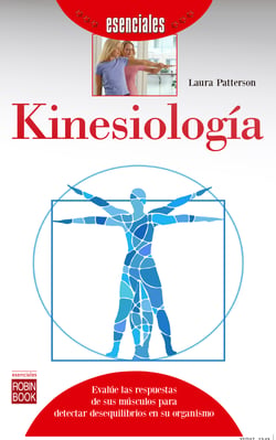 Kinesiología - Evalúe las respuestas de sus músculos para detectar desequilibrios en su organismo