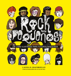 Rock para pequenos 1 - Um livro ilustrado para futuros roqueiros