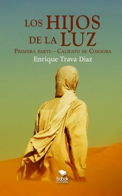 Los Hijos de la Luz. Primera parte - Califato de Córdoba