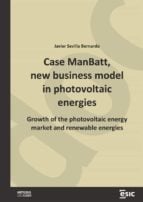 Case ManBatt, new business model in photovoltaic energies.  Growth of the photovoltaic energy market and renewable energies