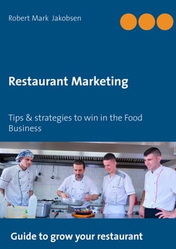 Restaurant Marketing - Tips &amp; strategies to win in the Food Business
