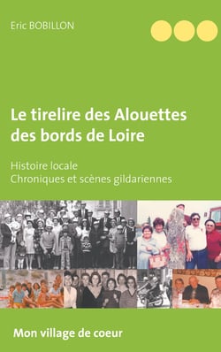 Le tirelire des Alouettes des bords de Loire - Histoire locale - Chroniques et scènes gildariennes