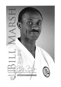 Shihan Bill Marsh, English Version - A Life for Karate Do