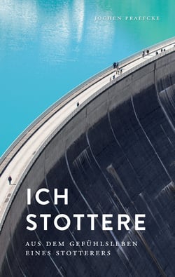 Ich stottere - Aus dem Gefühlsleben eines Stotterers
