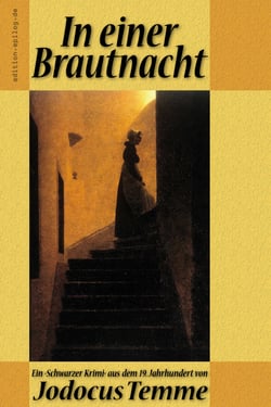 In einer Brautnacht - Ein ›Schwarzer Krimi‹ aus dem 19. Jahrhundert