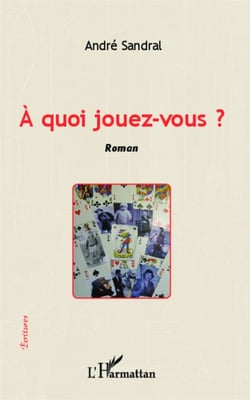 A quoi jouez-vous ? - Roman