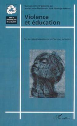 VIOLENCE ET ÉDUCATION - De la méconnaissance à l'action éclairée