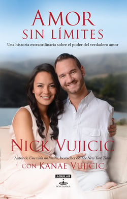 Amor sin límites - Una historia extraordinaria sobre el poder del amor