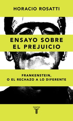 Ensayo sobre el prejuicio - Frankenstein, o el rechazo a lo diferente