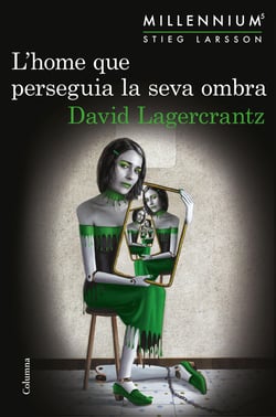L'home que perseguia la seva ombra - Sèrie Millennium 5