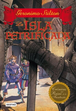 La isla petrificada - Crónicas del Reino de la Fantasía 5