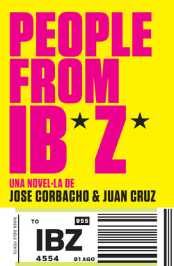 People from Ibiza - Una novel·la de Jose Corbacho i Juan Cruz
