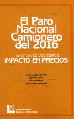 Paro nacional camionero del 2016 - Un estudio de caso sobre el impacto en precios