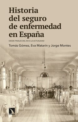 Historia del seguro de enfermedad en España - Desde finales del XIX a la actualidad