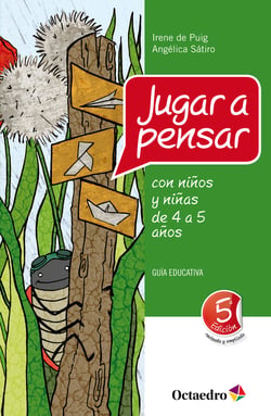 Jugar a pensar con niños y niñas de 4 a 5 años - Guía educativa