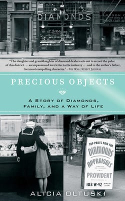 Precious Objects - A Story of Diamonds, Family, and a Way of Life
