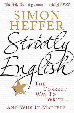 Strictly English - The correct way to write ... and why it matters