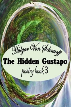 poetry book 3 - The Hidden Gustapo, #3