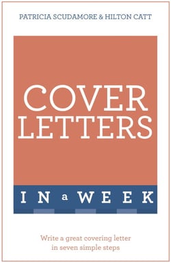 Cover Letters In A Week - Write A Great Covering Letter In Seven Simple Steps