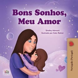 Bons Sonhos, Meu Amor - Portuguese - Portugal Bedtime Collection