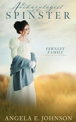 De Archeoloog en de Oude Vrijster - De Fernley Familie: een Regency-romance, #3