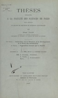 Recherches sur la structure et le développement de la fleur des asclépiadées - Thèses présentées à la Faculté des sciences de Paris pour obtenir le grade de Docteur ès sciences naturelles