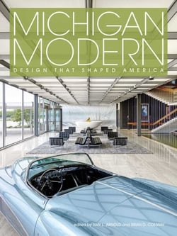 Michigan Modern - Design that Shaped America