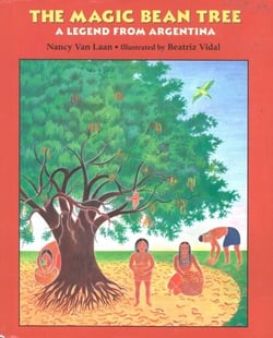 The Magic Bean Tree - A Legend from Argentina