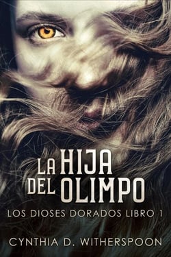 La Hija Del Olimpo - Los Dioses Dorados, #1