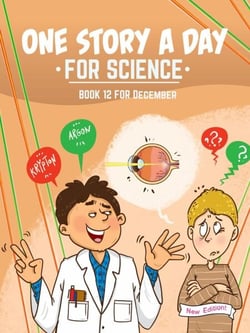 One Story a Day for Science - Book 12 for December New Edition