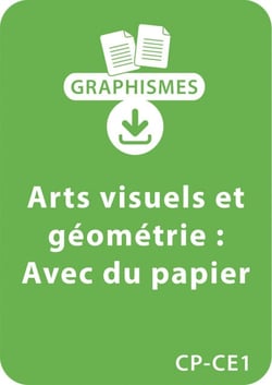 Arts visuels et géométrie CP/CE1 - Avec du papier - Un lot de 13 fiches à télécharger