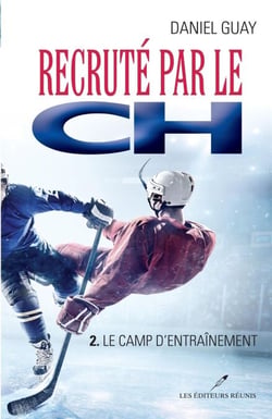 Recruté par le CH 02  Le camp d'entraînement