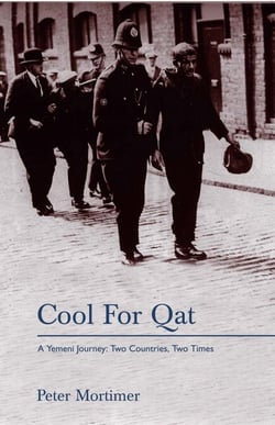 Cool for Qat - A Yemeni Journey: Two Countries, Two Times