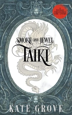 Smoke and Jewel: Taiki - Yokai Treasures Companions, #3