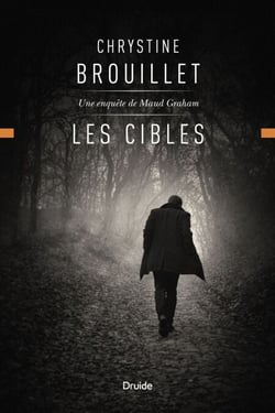 Les cibles - Une enquête de Maud Graham