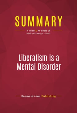 Summary: Liberalism is a Mental Disorder - Review and Analysis of Michael Savage's Book