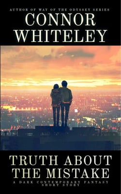Truth About The Mistake: A Dark Contemporary Fantasy Short Story - Hell's Place Contemporary Fantasy Stories