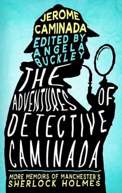 The Adventures of Detective Caminada - The Detective Caminada Chronicles, #2