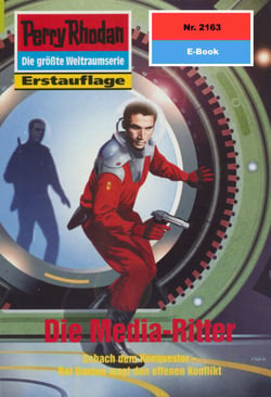 Perry Rhodan 2163: Die Media-Ritter - Perry Rhodan-Zyklus "Das Reich Tradom"