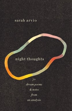 night thoughts - 70 dream poems &amp; notes from an analysis