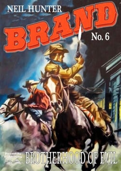 Brand 6: Brotherhood of Evil - A Jason Brand Western, #6