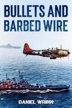 Bullets and Barbed Wire