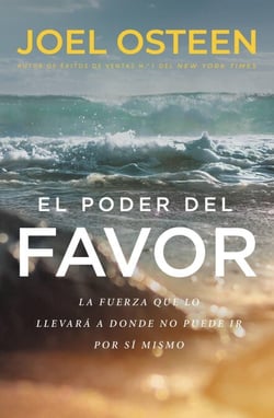 El poder del favor - The Force That Will Take You Where You Can't Go on Your Own
