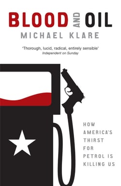 Blood and Oil - The Dangers and Consequences of America's Growing Petroleum Dependency